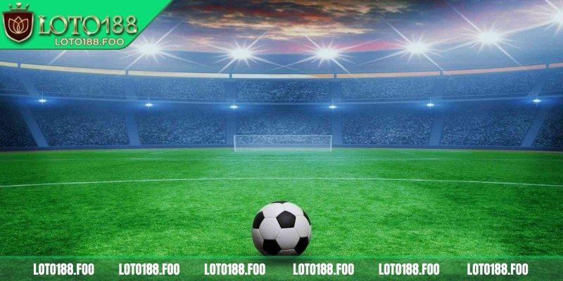 Kèo Chấp Trực Tiếp Loto188 - Bỏ Túi Mẹo Trăm Trận Trăm Thắng 1 Tổng quan về kèo chấp trực tiếp Loto188