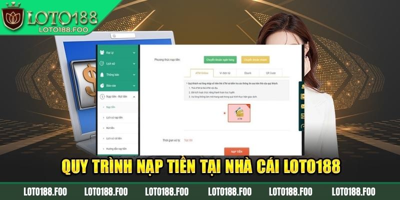 Nạp Rút Tiền LOTO188 2 Truy cập giao dịch nạp rút tiền đơn giản