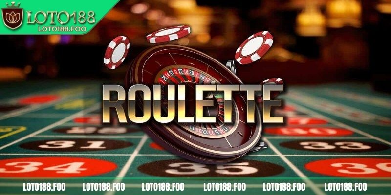 Giới thiệu sơ lược về roulette Loto188